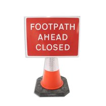 Cone Sign 'Footpath Ahead Closed' 600 x 450 mm